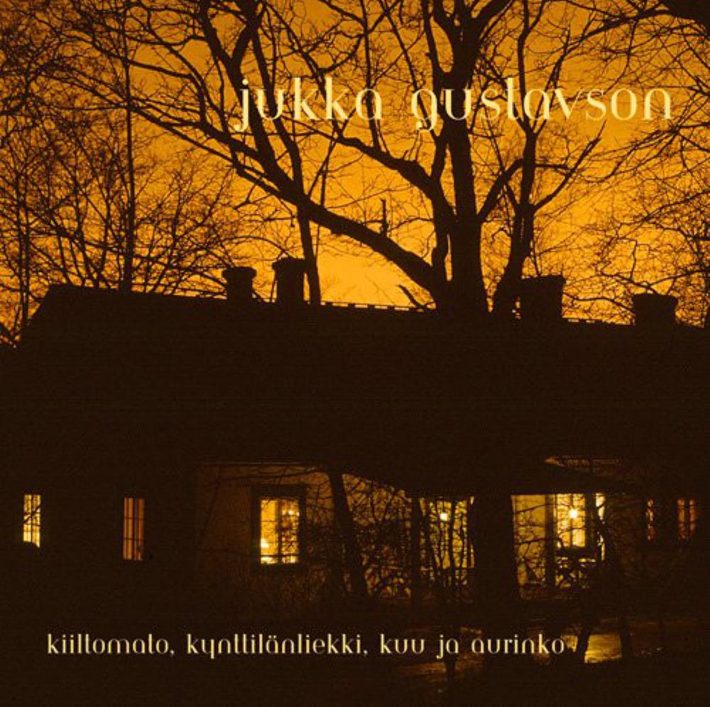 Jukka Gustavson - Kiiltomato, Kynttilnliekki, Kuu Ja Aurinko CD (album) cover