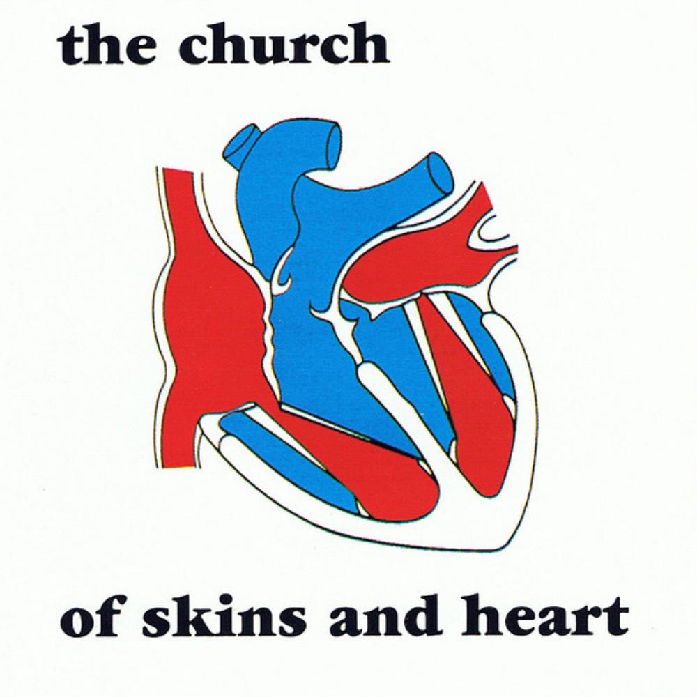 The Church Of Skins And Heart [Aka: The Church] album cover