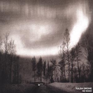 Tulsa Drone - No Wake CD (album) cover