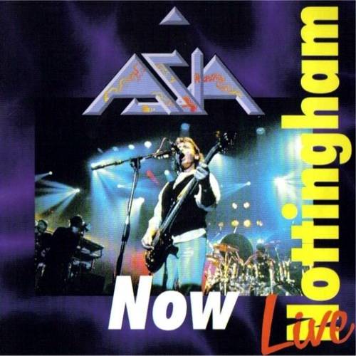Asia - Now: Live In Nottingham CD (album) cover