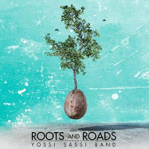 Yossi Sassi - Roots and Roads (as Yossi Sassi Band) CD (album) cover