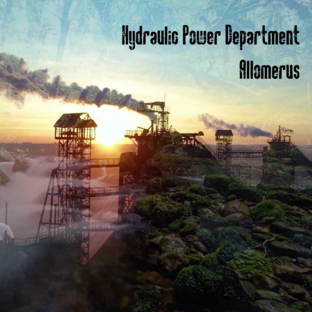 Allomerus Hydraulic Power Department album cover
