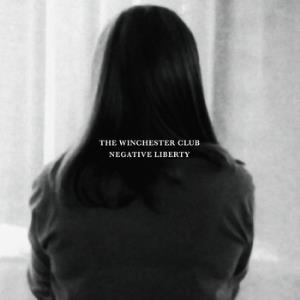 The Winchester Club - Negative Liberty CD (album) cover