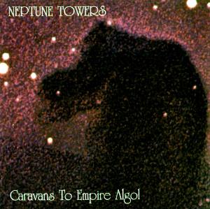 Neptune Towers - Caravans To Empire Algol CD (album) cover