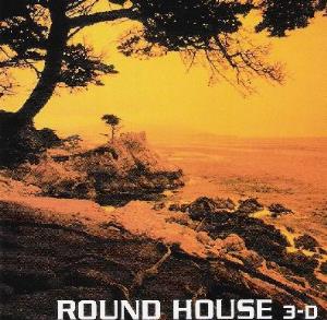 Round House 3-D album cover