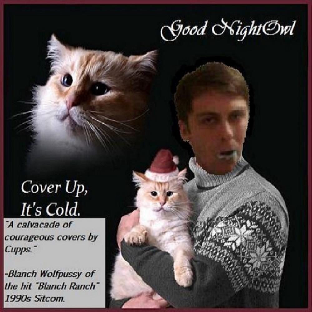 Good NightOwl Cover Up, It's Cold album cover