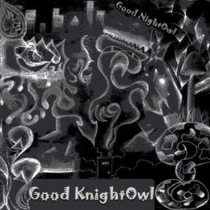 Good NightOwl - Good KnightOwl CD (album) cover