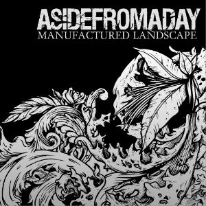 Asidefromaday Manufactured Landscape album cover