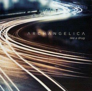 Archangelica - Like a Drug CD (album) cover