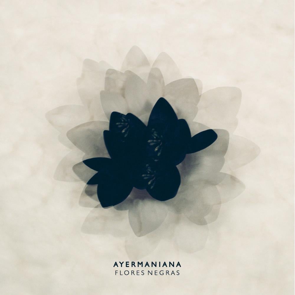 Ayermaniana - Flores Negras CD (album) cover