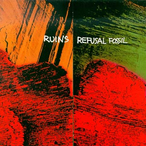 Ruins - Refusal Fossil  CD (album) cover