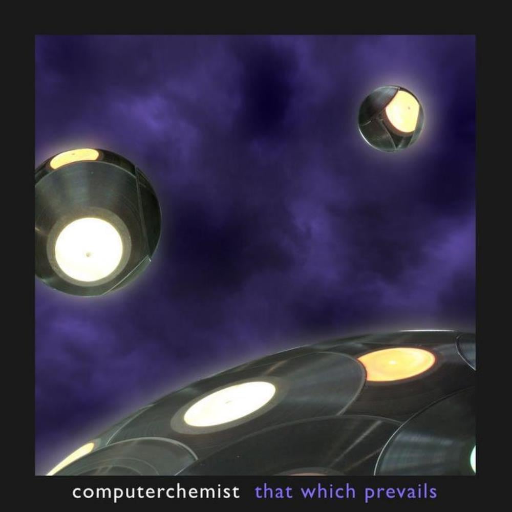 Computerchemist That Which Prevails album cover