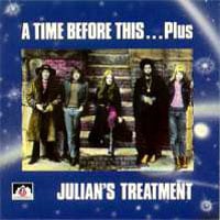 Julian's Treatment - A Time Before This ... Plus (1970-73) CD (album) cover