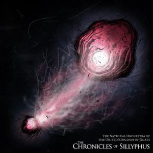 The National Orchestra of the United Kingdom of Goats - The Chronicles of Sillyphus CD (album) cover