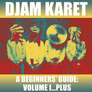 Djam Karet A Beginner's Guide Volume 1 album cover