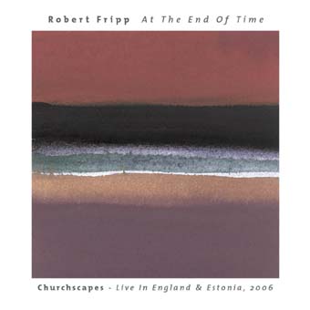 Robert Fripp At The End Of Time album cover