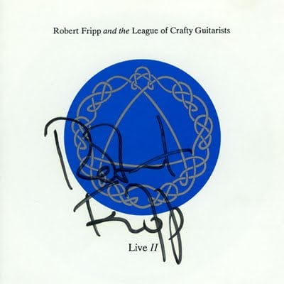 Robert Fripp - Robert Fripp & The League Of Crafty Guitarists - Live II CD (album) cover