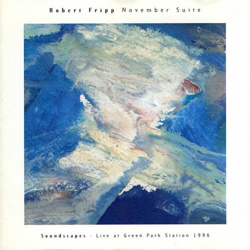 Robert Fripp November Suite Live at Green Park Station album cover