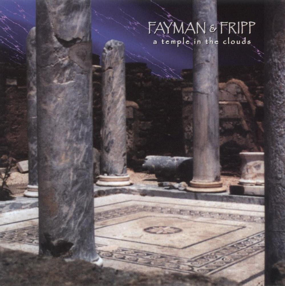 Robert Fripp - Robert Fripp & Jeffrey Fayman: A Temple in the Clouds CD (album) cover
