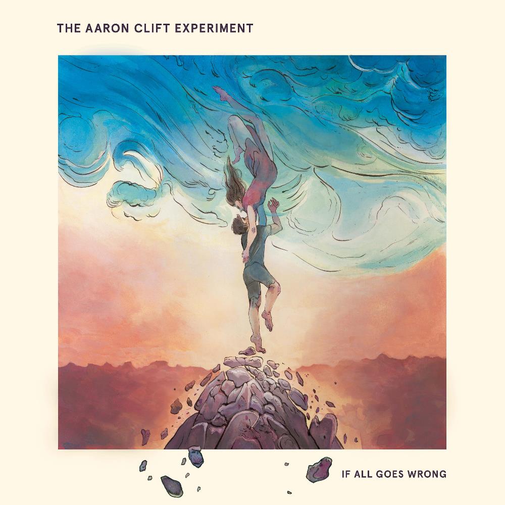 The Aaron Clift Experiment If All Goes Wrong album cover