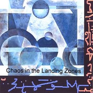 Mark Miller - Chaos in the Landing Zones CD (album) cover