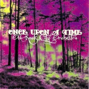 Old Rock City Orchestra - Once Upon a Time CD (album) cover
