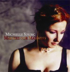 Michelle Young Marked for Madness album cover