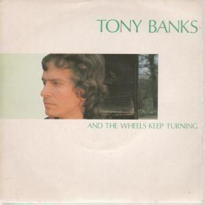 Tony Banks - And the Wheels Keep Turning CD (album) cover