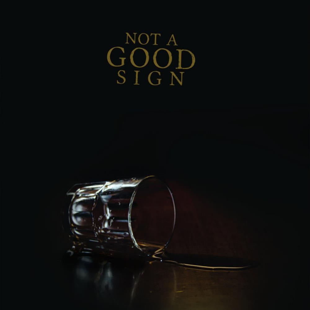 Not A Good Sign - Not a Good Sign CD (album) cover