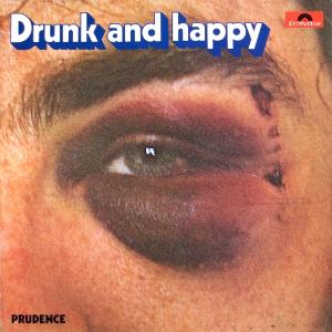 Prudence - Drunk And Happy CD (album) cover