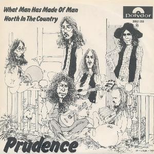 Prudence - What Man Has Made Of Man / North In The Country CD (album) cover