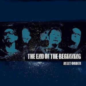 Next Order - The End Of The Beginning CD (album) cover
