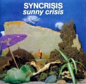 Syncrisis - Sunny Crisis CD (album) cover
