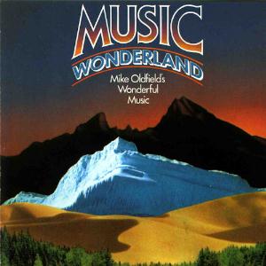Mike Oldfield - Music Wonderland CD (album) cover