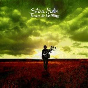 Steve Merlin Between Air and Wing album cover