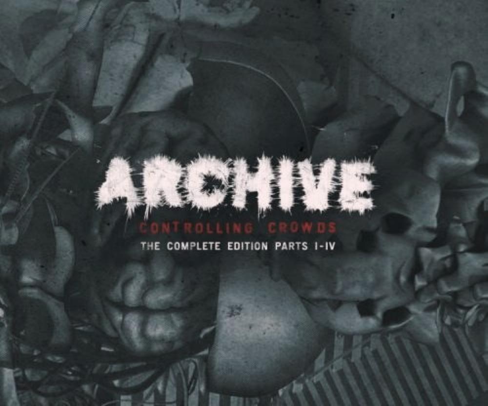 Archive - Controlling Crowds - The Complete Edition Parts I-IV CD (album) cover