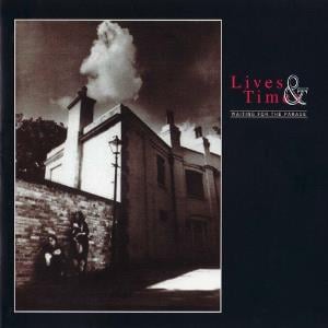 Lives and Times - Waiting for the Parade CD (album) cover