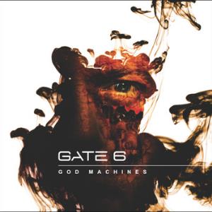 Gate 6 - God Machines CD (album) cover