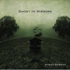 Ghost in Mirrors - Ryder's Dismount CD (album) cover