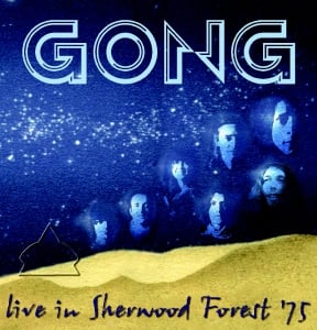 Gong - Live In Sherwood Forest '75 CD (album) cover