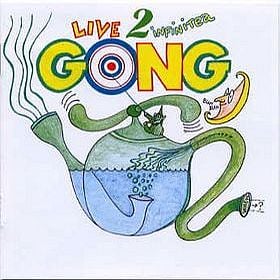 Gong - Live 2 Infinitea CD (album) cover