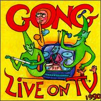 Gong - Live On T.V. 1990 CD (album) cover