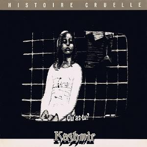 Kashmir Histoire cruelle album cover