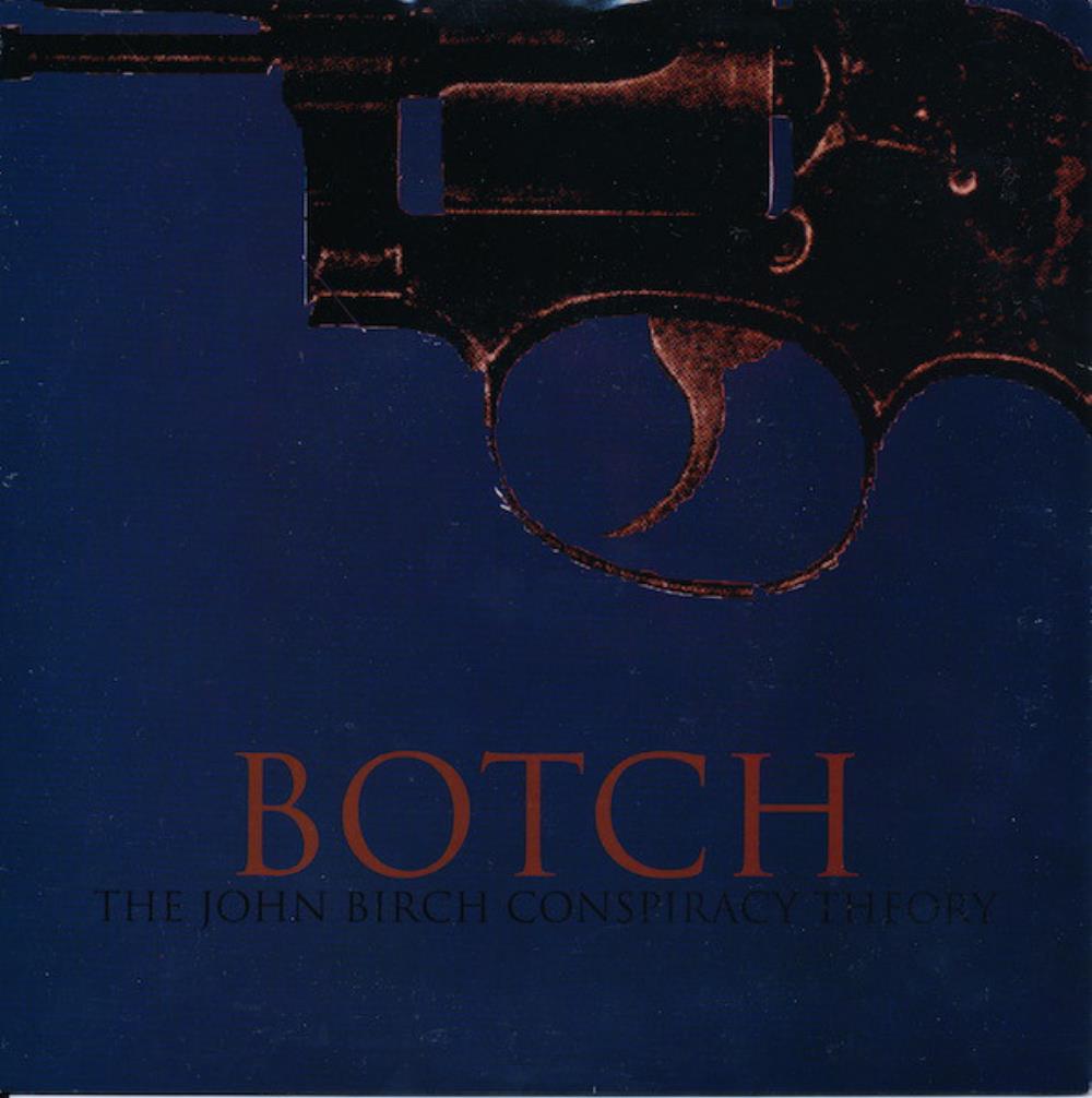 Botch - The John Birch Conspiracy Theory CD (album) cover