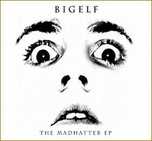 Bigelf The Madhatter EP album cover