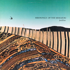 Birdsongs Of The Mesozoic Faultline album cover