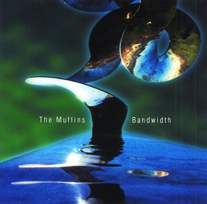 The Muffins - Bandwidth CD (album) cover