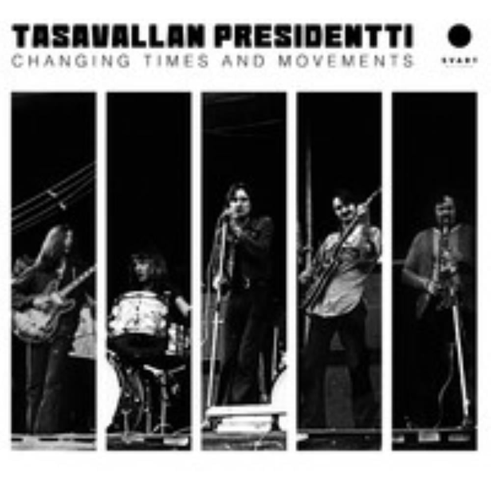 Tasavallan Presidentti Changing Times and Movements - Live in Finland and Sweden 1970-1971 album cover
