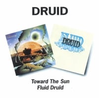 Druid - Toward the Sun / Fluid Druid CD (album) cover