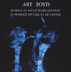 Art Zoyd - Le Mariage Du Ciel Et De L'Enfer CD (album) cover